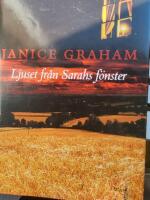 Ljuset fr&aring;n Sarahs f&ouml;nster