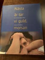 N&auml;sta &aring;r tar vi guld, morsan : en bok om IFK Norrk&ouml;ping