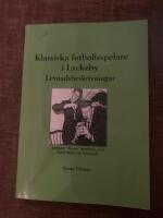 Klassiska fotbollsspelare i Lyckeby levnadsbeskrivningar
