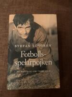 Fotbollsspelarpojken : en biografi om Tord Grip