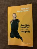 Arml&ouml;s, benl&ouml;s men inte hoppl&ouml;s