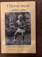 Viljans man - allas v&auml;n! : [m&auml;sterbrottaren Olle Anderberg]