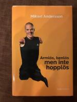 Arml&ouml;s, benl&ouml;s men inte hoppl&ouml;s