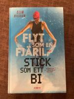 Flyt som en fj&auml;ril, stick som ett bi