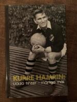 Kurre Hamrin: Udda finter - m&aring;nga m&aring;l