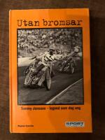 Utan bromsar : Tommy Jansson - legend som dog ung