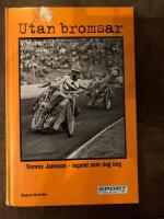 Utan bromsar : Tommy Jansson - legend som dog ung