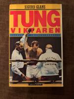 Tungviktaren : biografi : [boken om Ingemar Johansson]