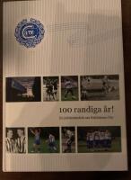 100 randiga &aring;r! : en jubileumsbok om Eskilstuna City [1907-2007]