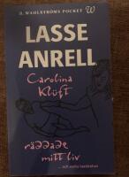 Carolina Kl&uuml;ft r&auml;ddade mitt liv och andra k&aring;serier