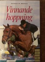 Vinnande hoppning : amerikansk hoppstil f&ouml;r framg&aring;ngsrik t&auml;vling