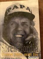 S&ouml;ren Nordin travet blev mitt liv