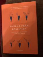 Tankar fr&aring;n baslinjen : humanister om idrott, kropp och h&auml;lsa