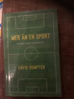 Mer &auml;n en sport : fotbollens matematik
