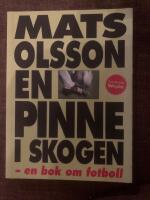En pinne i skogen : en bok om fotboll