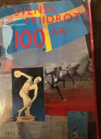 Svensk friidrott 100 &aring;r