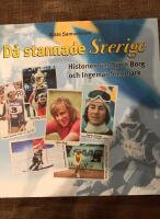 D&aring; stannade Sverige : historierna om Bj&ouml;rn Borg och Ingemar Stenmark