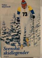 Svenska skidlegender i l&auml;ngd, backe och nordisk kombination
