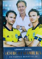 Fotbollsfamiljen : en pappas ber&auml;ttelse