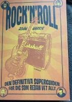 Rock&acute;n&acute;roll : Den definitiva superguiden f&ouml;r dig som redan vet allt