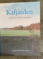 Kafj&auml;rden - tradition i levande landsbygd