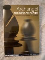 Archangel and New Archangel. Two dynamic systems to counter the Ruy Lopez.