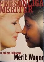 Personliga meriter : en bok om civilkurage