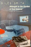 Midnight in the Garden of Evel Knievel. Sport on Television. 