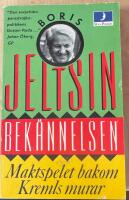 Bek&auml;nnelsen. Maktspelet bakom Kremls murar