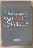 Demokrati och makt i Sverige. Maktutredningens huvudrapport