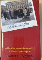 Klassens ljus : [eller Hur man hamnar i arbetarregeringen]