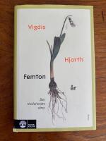 Femton &aring;r : den revolution&auml;ra v&aring;ren