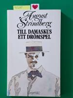 Till Damaskus : Ett dr&ouml;mspel