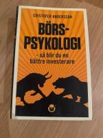 B&ouml;rspsykologi : s&aring; blir du en b&auml;ttre investerare