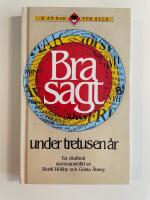 Bra sagt under tretusen &aring;r