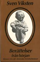 Ber&auml;ttelser fr&aring;n b&ouml;rjan : minnen fr&aring;n det Vikstenska f&ouml;rfattarhemmet