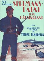 Spelmanslåtar från Hälsingland Ny samling