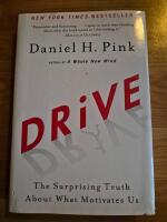 Drive : the surprising truth about what motivates us