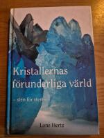 Kristallernas f&ouml;runderliga v&auml;rld