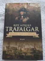 Trafalgar : biografi &ouml;ver ett sj&ouml;slag
