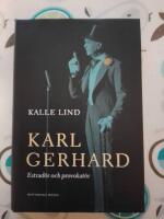 Karl Gerhard : estrad&ouml;r och provokat&ouml;r
