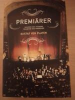 Premi&auml;rer : succ&eacute;er och fiaskon - triumfer och tragedier