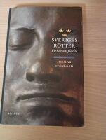 Sveriges r&ouml;tter : en nations f&ouml;delse