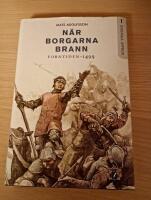N&auml;r borgarna brann : forntiden-1499