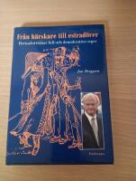 Fr&aring;n h&auml;rskare till estrad&ouml;rer : Bernadotternas fall och demokratins seger