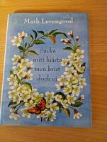 Sucka mitt hj&auml;rta men brist dock ej