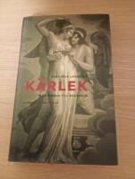 K&auml;rlek. Fr&aring;n Bibeln till Beauvoir