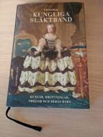 Kungliga sl&auml;ktband : kungar, drottningar, frillor och deras barn