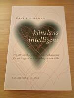 K&auml;nslans intelligens : om att utveckla v&aring;r emotionella kapacitet f&ouml;r ett tryggare och m&auml;nskligare samh&auml;lle