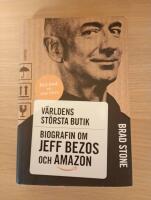 V&auml;rldens st&ouml;rsta butik : biografin om Jeff Bezos och Amazon
